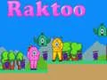Oyunu Raktoo çevrimiçi Oyunu Raktoo çevrimiçi