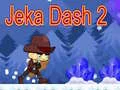 Oyunu Jeka Dash 2 çevrimiçi