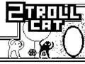 Oyunu 2Troll Kedi çevrimiçi