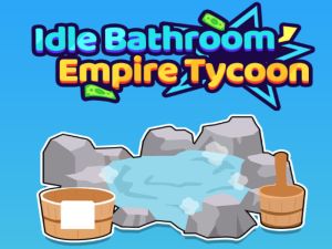 Oyunu Boşta Banyo İmparatorluğu Tycoon çevrimiçi