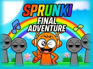 Oyunu Sprunki Final Macerası çevrimiçi