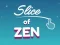 Oyunu Zen Dilimi çevrimiçi
