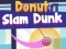 Oyunu Donut Slam Dunk çevrimiçi