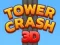 Oyunu Tower Crash 3D çevrimiçi
