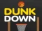 Oyunu Dunk Aşağı çevrimiçi