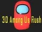 Oyunu 3D Aramızda Rush çevrimiçi