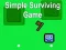Oyunu Basit Hayatta Kalma Oyunu çevrimiçi