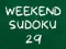 Oyunu Hafta Sonu Sudoku 29 çevrimiçi