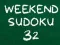 Oyunu Hafta Sonu Sudoku 32 çevrimiçi