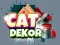 Oyunu Kedi Dekoru çevrimiçi
