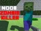 Oyunu Noob: Zombi Katili çevrimiçi