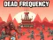 Oyunu Dead Frequency çevrimiçi