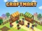 Oyunu Craftmart çevrimiçi Oyunu Craftmart çevrimiçi