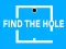 Oyunu Deliğe sahip olmak çevrimiçi