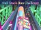 Oyunu Nail Stack Run Challenge çevrimiçi