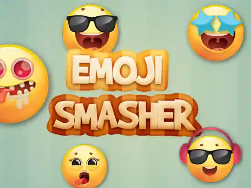 Oyunu Emoji Smasher çevrimiçi