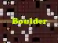 Oyunu Boulder çevrimiçi Oyunu Boulder çevrimiçi