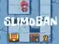 Oyunu Slimoban çevrimiçi Oyunu Slimoban çevrimiçi