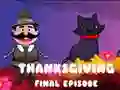 Oyunu Şükran Günü Final Bölümü çevrimiçi Oyunu Şükran Günü Final Bölümü çevrimiçi