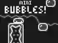 Oyunu Mini Kabarcıklar! çevrimiçi