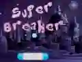 Oyunu Süper Kırıcı çevrimiçi Oyunu Süper Kırıcı çevrimiçi