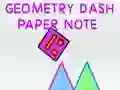Oyunu Geometri Dash Kağıt Notu çevrimiçi