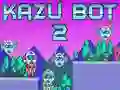 Oyunu Kazu Bot 2 çevrimiçi Oyunu Kazu Bot 2 çevrimiçi