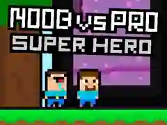 Oyunu Noob ile Pro Süper Kahraman çevrimiçi Oyunu Noob ile Pro Süper Kahraman çevrimiçi