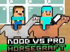 Oyunu Noob vs Pro HorseCraft çevrimiçi Oyunu Noob vs Pro HorseCraft çevrimiçi