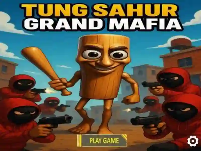 Oyunu Tung Sahur Grand Mafia çevrimiçi Oyunu Tung Sahur Grand Mafia çevrimiçi