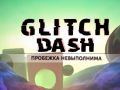 Oyunu Glitch Dash çevrimiçi
