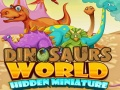 Oyunu Dinozorlar Dünyası Gizli Miniatür çevrimiçi
