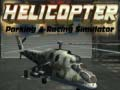 Oyunu Helikopter Park Etme ve Yarış Simülatörü çevrimiçi