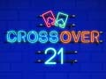 Oyunu Crossover 21 çevrimiçi