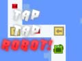 Oyunu Tap Tap Robot çevrimiçi