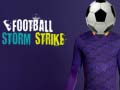 Oyunu Futbol Fırtına Vuruşu çevrimiçi