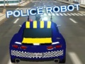 Oyunu Polis Robotu çevrimiçi