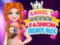 Oyunu Annie'nin #Cool Moda Trendleri Blogu çevrimiçi