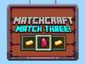 Oyunu Matchcraft Üçlü Eşleşme çevrimiçi