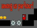 Oyunu Aramızda Parkur! çevrimiçi