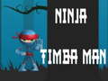 Oyunu Ninja Timba Adam çevrimiçi