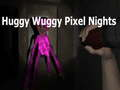 Oyunu Huggy Wuggy Pikselli Geceler çevrimiçi