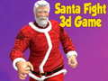 Oyunu Santa Dövüşü 3D Oyunu çevrimiçi