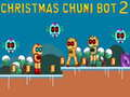 Oyunu Noel Chuni Bot 2 çevrimiçi