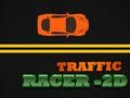Oyunu Trafik Yarışçısı - 2D çevrimiçi