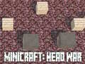 Oyunu Minicraft: Baş Savaşı çevrimiçi