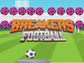 Oyunu Breakers Futbol çevrimiçi