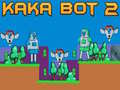 Oyunu Kaka Bot 2 çevrimiçi