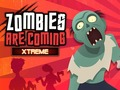 Oyunu Zombiler Geliyor Xtreme çevrimiçi