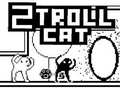 Oyunu 2Troll Kedi çevrimiçi